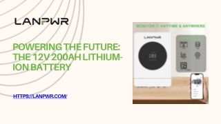 Powering the Future The 12V 200Ah Lithium-Ion Battery