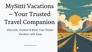 MySitti Vacations – Your Trusted Travel Companion