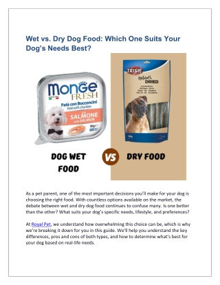 Wet vs. Dry Dog Food - Which One Suits Your Dog’s Needs Best