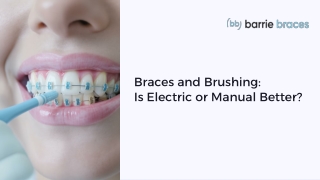 Electric vs Manual Toothbrush Which Is Best with Braces
