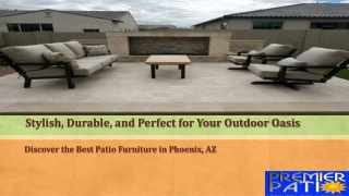 Discover the Best Patio Furniture in Phoenix, AZ