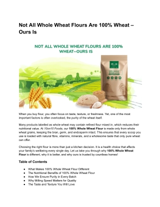 Not All Whole Wheat Flours Are 100% Wheat – Ours Is
