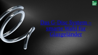 Minimalismus trifft Stabilität – Warum Das G-Disc System Glasgeländer neu definiert