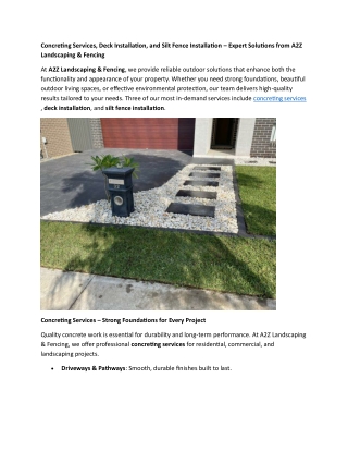 Concreting Services, Deck Installation, and Silt Fence Installation – Expert Solutions from A2Z Landscaping & Fencing