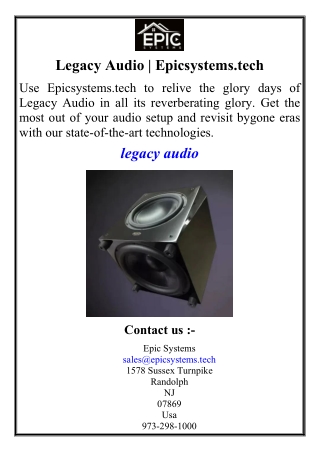 Legacy Audio | Epicsystems.tech