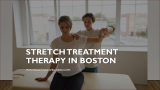 Stretch Treatment Therapy in Boston - www.eastwaywellness.com