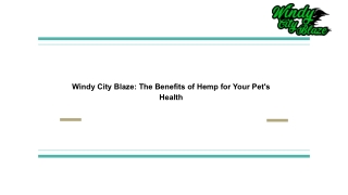Windy City Blaze The Benefits of Hemp for Your Pet's