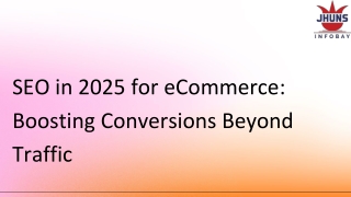 SEO in 2025 for eCommerce: Boosting Conversions Beyond Traffic