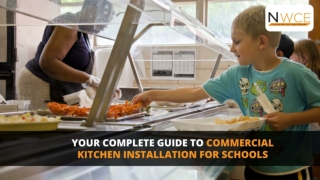 Your Complete Guide to Commercial Kitchen Installation for Schools