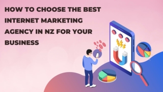 How to Choose the Best Internet Marketing Agency in nz for Your Business