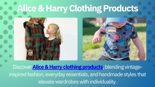 Alice & Harry Clothing Products