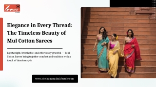 Elegance in Every Thread The Timeless Beauty of Mul Cotton Sarees