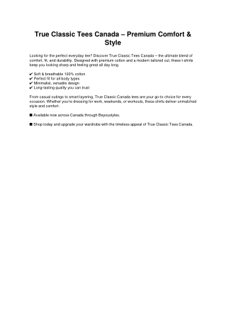 True Classic Tees Canada – Premium Comfort & Style