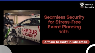 Expert Security Services in Edmonton| Armour Security| Security Services Near Yo