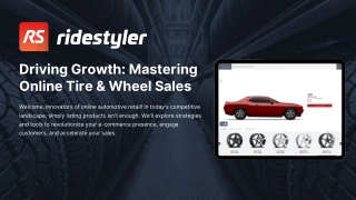 Driving Growth: Mastering Online Tire & Wheel Sales