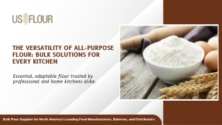 The Versatility of All-Purpose Flour: Bulk Solutions for Every Kitchen.
