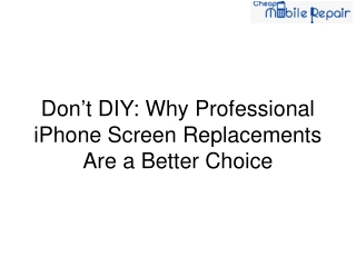 Don’t DIY Why Professional iPhone Screen Replacements Are a Better Choice