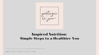 Inspired Nutrition Simple Steps to a Healthier You