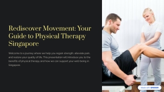 Rediscover Movement: Your Guide to Physical Therapy Singapore