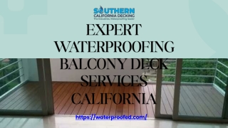 Expert Waterproofing Balcony Deck Services California