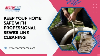 Keep Your Home Safe With Professional Sewer Line Cleaning