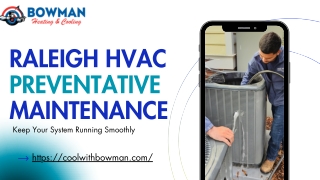 Raleigh HVAC Preventative Maintenance | Bowman Heating and Cooling