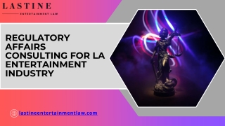 Find Expert Regulatory Affairs Consulting for LA’s Entertainment Scene
