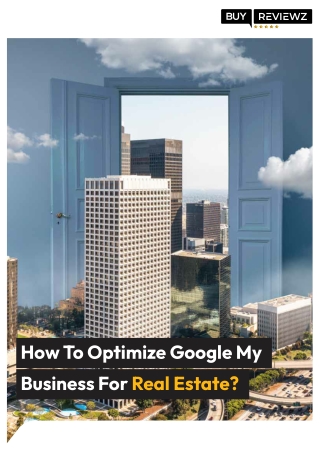 How To Optimize Google My Business For Real Estate?