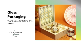 Festive Glass Packaging Solutions by-chaudhary-Glasspack
