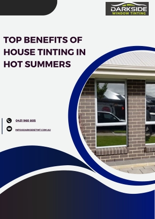 Top Benefits of House Tinting in Hot Summers