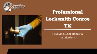 Professional Locksmith Conroe TX – Rekeying, Lock Repair & Installations