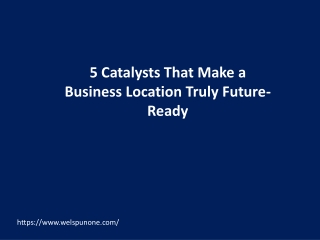 5 Catalysts That Make a Business Location Truly Future-Ready
