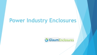 Power Industry Enclosures at Glaum Enclosures