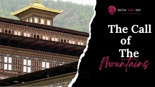 Into the Hidden Valleys of the Himalayas | Bhutan travel Now