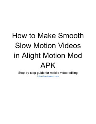 Smooth Slow Motion Videos in Alight Motion Mod APK– Beginner’s Guide