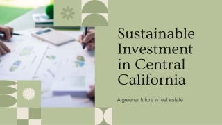 Sustainable Investment in Central California: Anthony Lester’s Vision for Real E