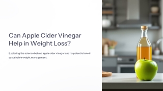 Can Apple Cider Vinegar Help in Weight Loss?
