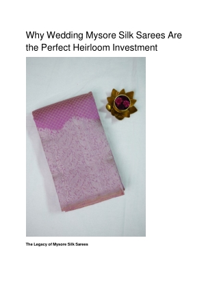 Why Wedding Mysore Silk Sarees Are the Perfect Heirloom Investment
