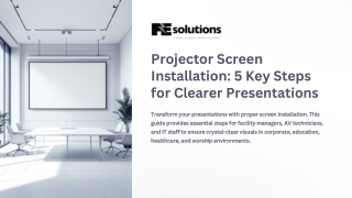 Projector Screen Installation 5 Key Steps for Clearer Presentations
