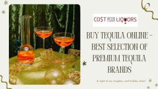 Buy Tequila Online- Premium Selections Delivered to You