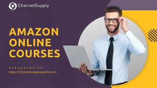 Amazon Online Courses | Channel Supply Experts