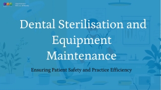 Dental Sterilization and Equipment Maintenance
