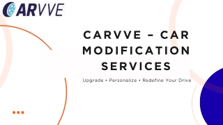 Carvve – Car Modification Services