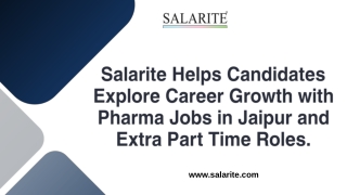 Salarite Helps Candidates Explore Career Growth with Pharma Jobs in Jaipur and Extra Part Time Role