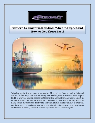 Sanford to Universal Studios What to Expect and How to Get There Fast