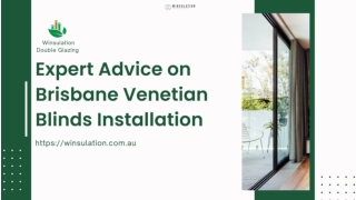 Expert Advice on Brisbane Venetian Blinds Installation