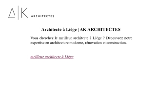 Architecte à Liège | AK ARCHITECTES