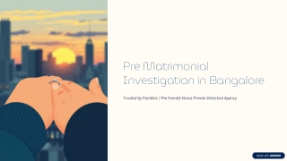 Pre-Matrimonial-Investigation-in-Bangalore