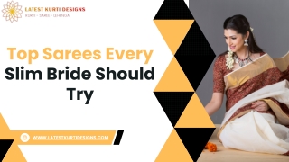 Top Sarees Every Slim Bride Should Try