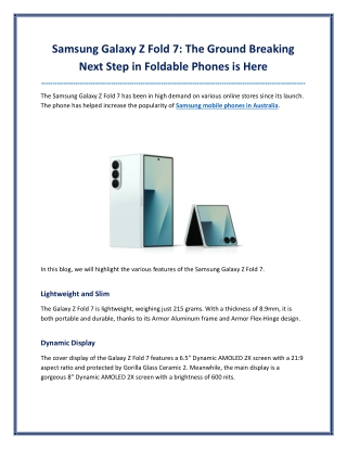 Samsung Galaxy Z Fold 7 The Ground Breaking Next Step in Foldable Phones is Here